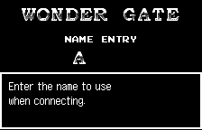 WonderGate name entry, in English