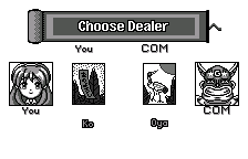 親を決めます → Choose Dealer(英語版)